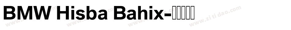 BMW Hisba Bahix字体转换